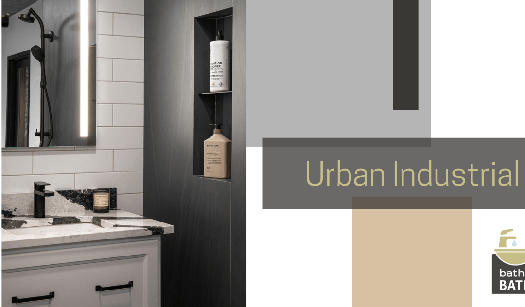 Urban Industrial bath design offers big city style